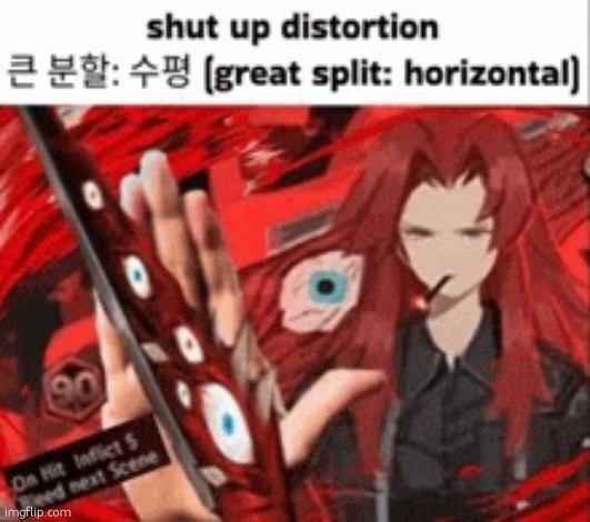 Shut up distortion | image tagged in shut up distortion | made w/ Imgflip meme maker