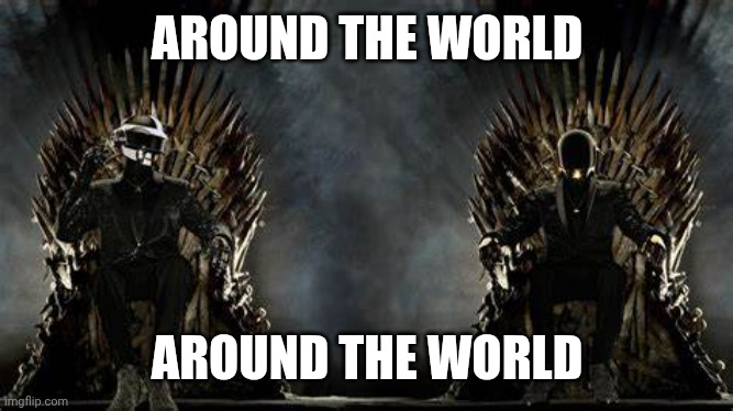 Around the world | AROUND THE WORLD; AROUND THE WORLD | image tagged in around the world,around the world2,around the world3,around the world4 | made w/ Imgflip meme maker