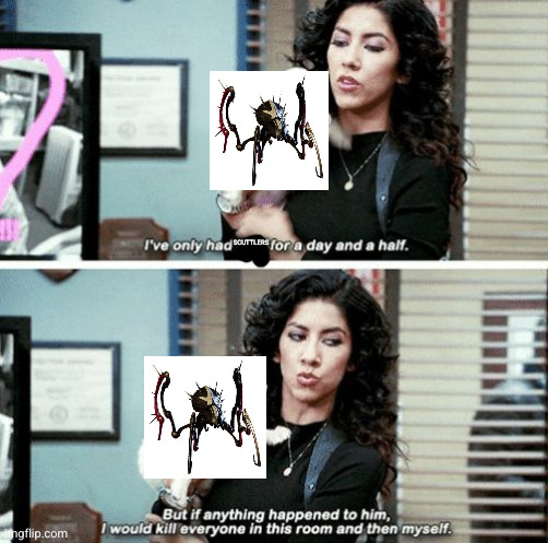 I've only had Arlo for a day and a half | SCUTTLERS | image tagged in i've only had arlo for a day and a half | made w/ Imgflip meme maker