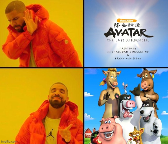 my favourite 2000's Nicktoon | image tagged in drake meme,nickelodeon,avatar the last airbender,back at the barnyard,nicktoons,childhood | made w/ Imgflip meme maker