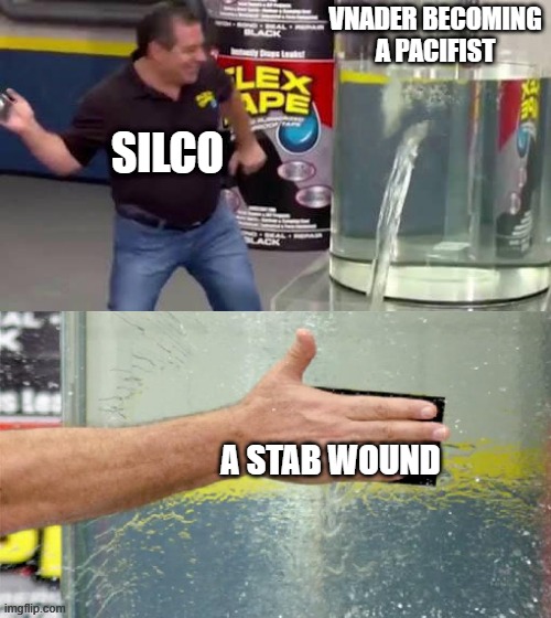Day 405 of Arcane memes until the next season/series comes out. | VNADER BECOMING A PACIFIST; SILCO; A STAB WOUND | image tagged in flex tape,arcane | made w/ Imgflip meme maker