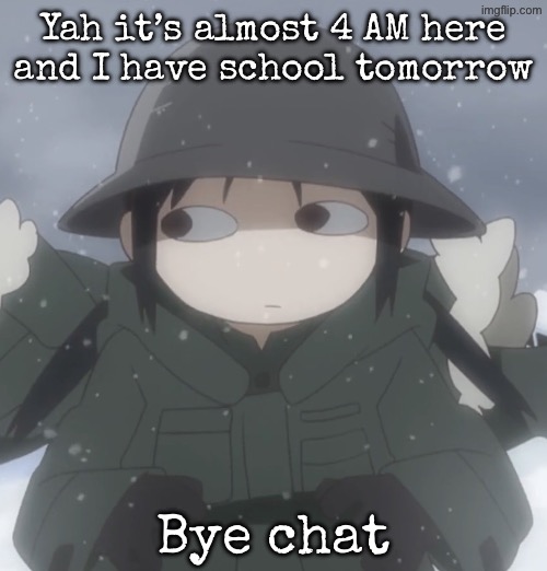 Chito side-eye | Yah it’s almost 4 AM here and I have school tomorrow; Bye chat | image tagged in chito side-eye | made w/ Imgflip meme maker