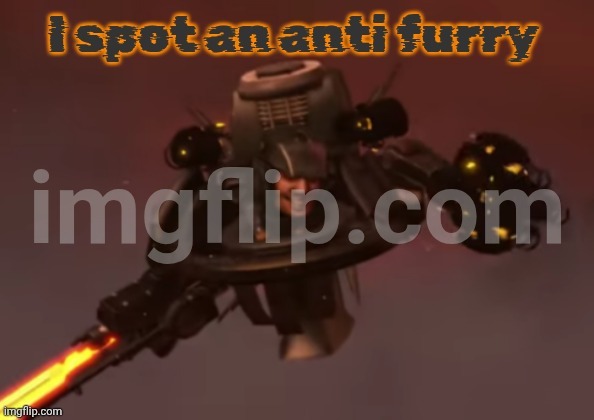 I spot an anti furry | image tagged in i spot an anti furry | made w/ Imgflip meme maker