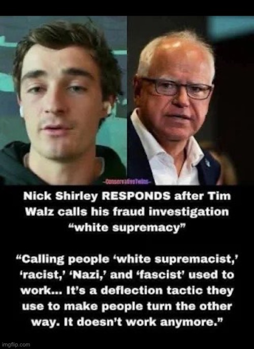 Demonrats love to deflect attention from their crimes by repeating the same lies about conservatives… | image tagged in political meme,nick shirley,tim walz,lies,same old bs | made w/ Imgflip meme maker