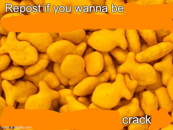 Goldfish crackers | image tagged in goldfish crackers | made w/ Imgflip meme maker
