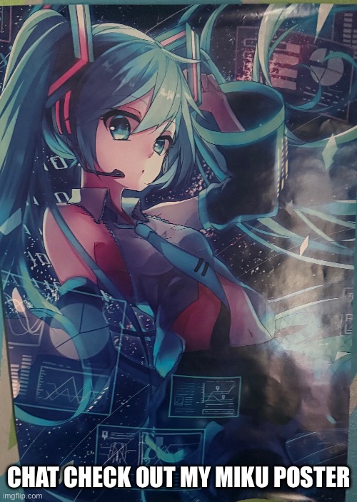 Sans of Topic | CHAT CHECK OUT MY MIKU POSTER | image tagged in the wing ding zing gaster,from deltarune chapter 5,is here | made w/ Imgflip meme maker