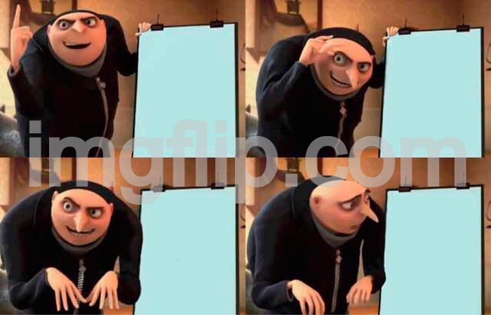 Gru's Plan | image tagged in memes,gru's plan | made w/ Imgflip meme maker