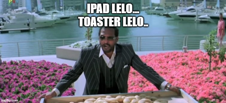 AI innovate uday | IPAD LELO...
TOASTER LELO.. | image tagged in welcome aaloo lelo uday | made w/ Imgflip meme maker