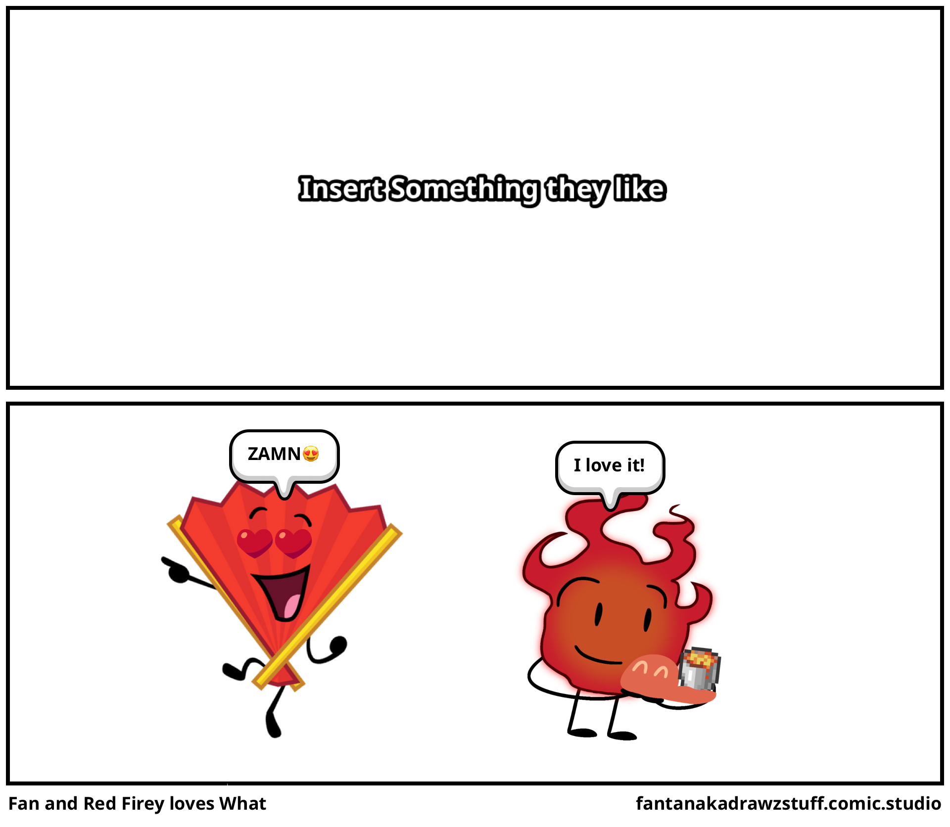 Fan and Red Firey loves Blank Meme Template