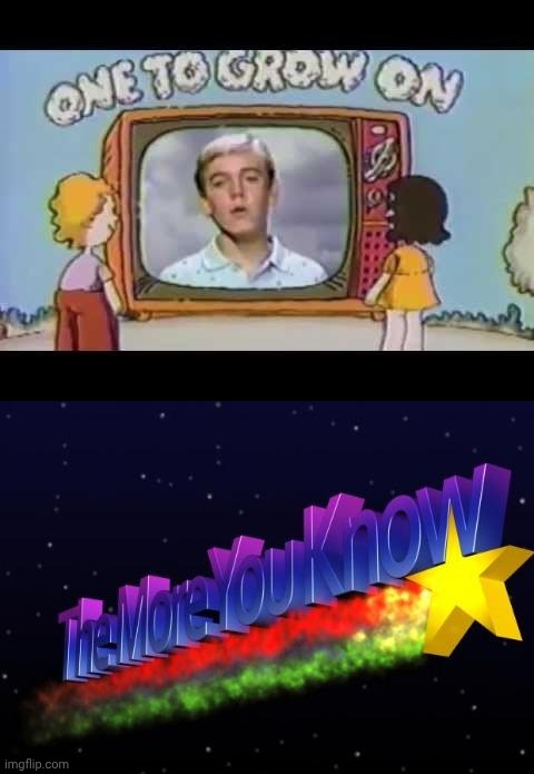 image tagged in one to grow on,the more you know | made w/ Imgflip meme maker