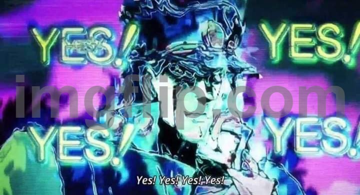 JoJo Yes! Yes! Yes! Yes! | image tagged in jojo yes yes yes yes | made w/ Imgflip meme maker