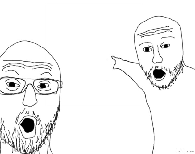 Soyjak Pointing | image tagged in soyjak pointing | made w/ Imgflip meme maker