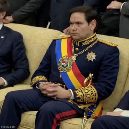 El Presidente | image tagged in marco,rubio,venezuela | made w/ Imgflip meme maker