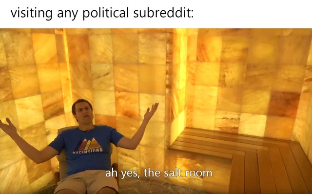 ah yes the salt room Blank Meme Template