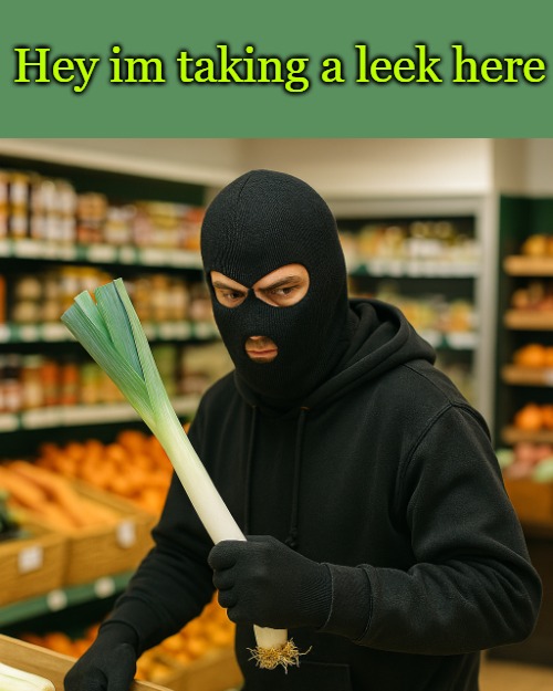 Hey im taking a leek here | made w/ Imgflip meme maker