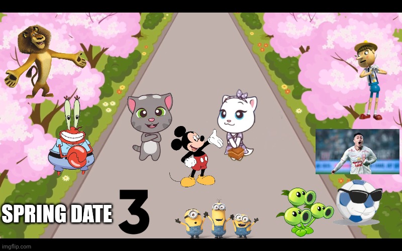 Talking tom and Friends Minis Spring Date 3 | SPRING DATE | made w/ Imgflip meme maker