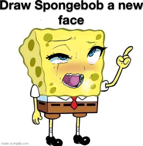 what in the frozen fuck did I just make | image tagged in draw spongebob a new face | made w/ Imgflip meme maker