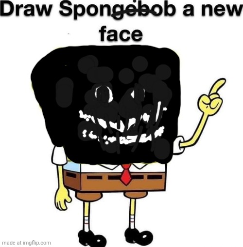 draw spongebob a new face | image tagged in draw spongebob a new face | made w/ Imgflip meme maker