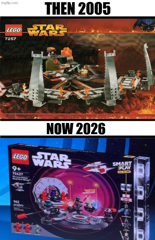 smart brick meme | THEN 2005; NOW 2026 | image tagged in memes,starwars,lego,lego star wars,toys,then vs now | made w/ Imgflip meme maker