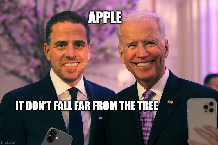 They’re both insane | APPLE; IT DON’T FALL FAR FROM THE TREE | image tagged in bruh | made w/ Imgflip meme maker