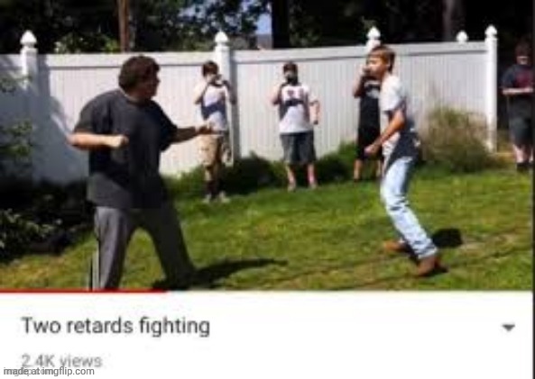 Two idiots fighting | image tagged in two idiots fighting | made w/ Imgflip meme maker