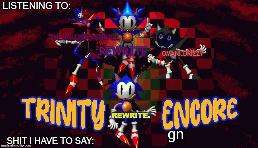 rewrite, cornball, rewrite, and arabmogus temp | gn | image tagged in rewrite cornball rewrite and arabmogus temp | made w/ Imgflip meme maker