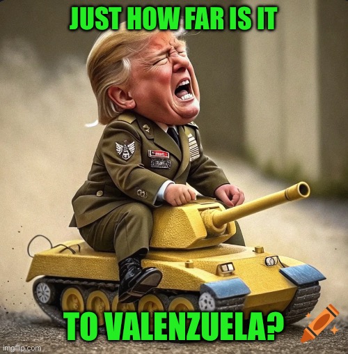 JUST HOW FAR IS IT; TO VALENZUELA? | made w/ Imgflip meme maker