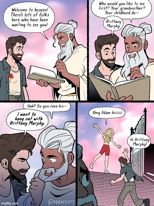 image tagged in adam,heaven,brittany murphy | made w/ Imgflip meme maker