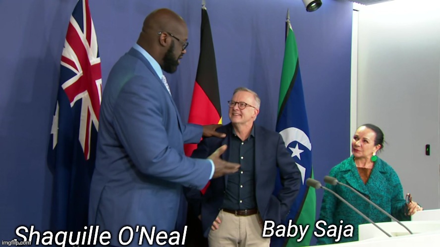 Shaquille O’Neill meets Anthony Albanese | Baby Saja Shaquille O'Neal | image tagged in shaquille o neill meets anthony albanese | made w/ Imgflip meme maker