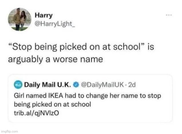 "Stop being picked on at school" is arguably a worse name | made w/ Imgflip meme maker