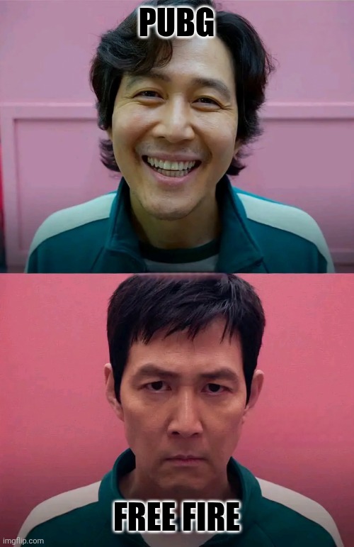 Squid Game | PUBG; FREE FIRE | image tagged in squid game | made w/ Imgflip meme maker