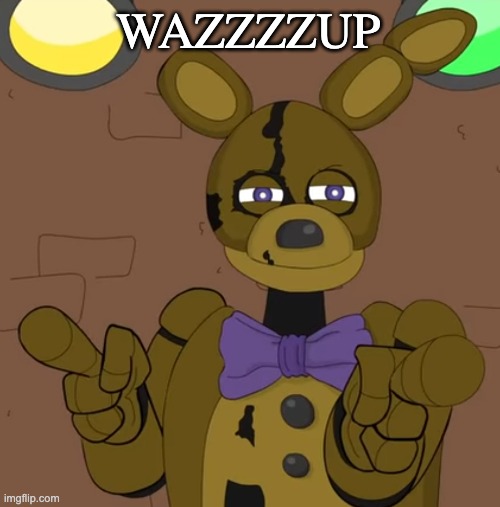 hehehehaw fack u | WAZZZZUP | image tagged in hehehehaw fack u | made w/ Imgflip meme maker