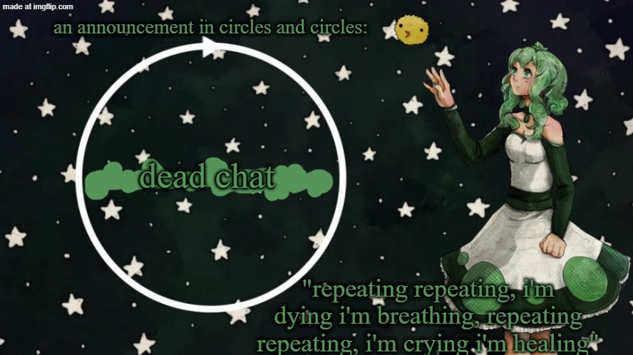 dragnoc's circles announcement temp | dead chat | image tagged in dragnoc's circles announcement temp | made w/ Imgflip meme maker