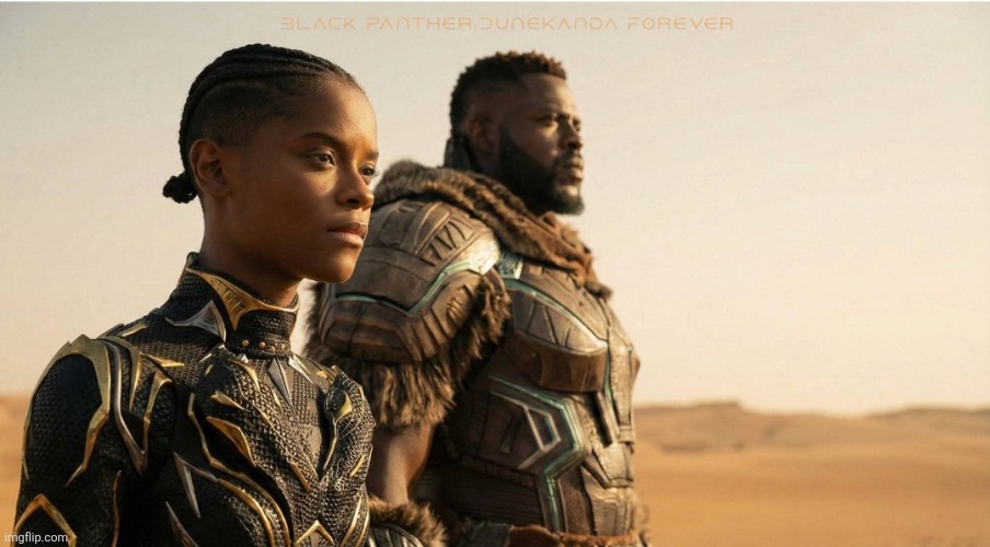 Dunekanda Forever | image tagged in dune,black panther,marvel cinematic universe | made w/ Imgflip meme maker