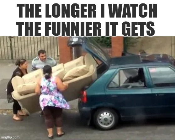 The Longer I Watch The Funnier It Gets | THE LONGER I WATCH THE FUNNIER IT GETS | image tagged in chrisjoines1 | made w/ Imgflip meme maker