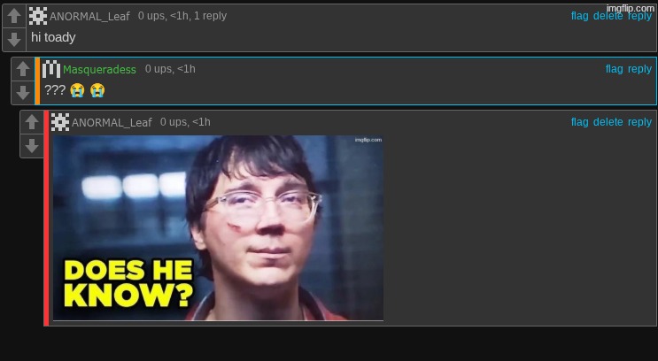 image tagged in does he know | made w/ Imgflip meme maker
