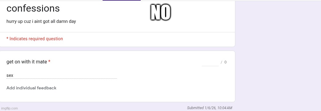 NO | made w/ Imgflip meme maker