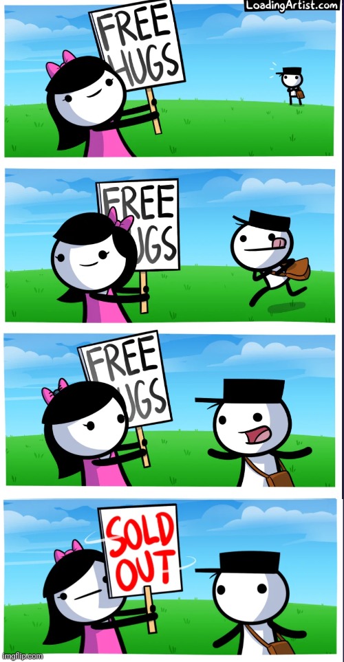 image tagged in comics,loadingartist,hugs,rejected,sad,free | made w/ Imgflip meme maker