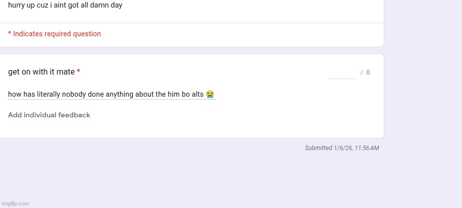 idk | made w/ Imgflip meme maker