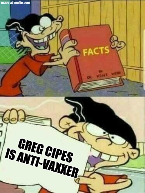 The truth about Greg Cipes today | GREG CIPES IS ANTI-VAXXER | image tagged in double d facts book,greg cipes,anti vax | made w/ Imgflip meme maker