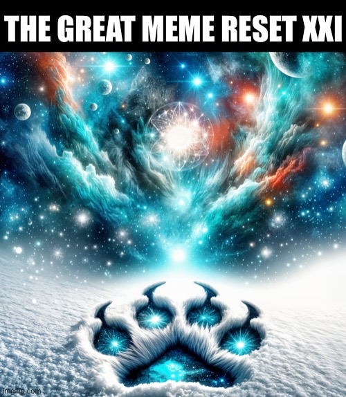 The Great Meme Reset XXI | THE GREAT MEME RESET XXI | image tagged in ai generated,ww3,wolf | made w/ Imgflip meme maker