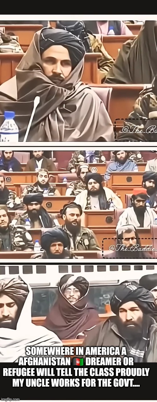 Obummer Refugee tells a story to the class | SOMEWHERE IN AMERICA A AFGHANISTAN 🇦🇫 DREAMER OR REFUGEE WILL TELL THE CLASS PROUDLY MY UNCLE WORKS FOR THE GOVT.... | image tagged in wtf | made w/ Imgflip meme maker