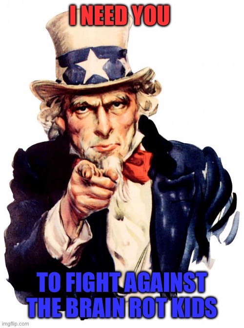 Rise and fight! | image tagged in uncle sam,war,more than three | made w/ Imgflip meme maker