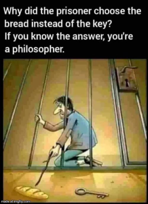 Because bread taste better than key | image tagged in because bread taste better than key | made w/ Imgflip meme maker