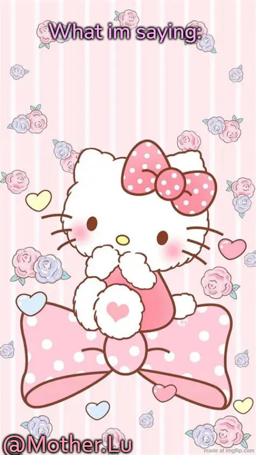 hello kitty temp Blank Meme Template