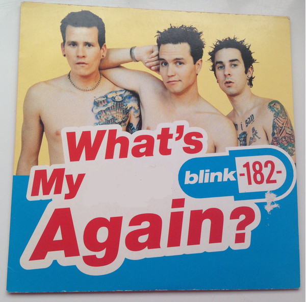 What's my (blank) again? Blank Meme Template