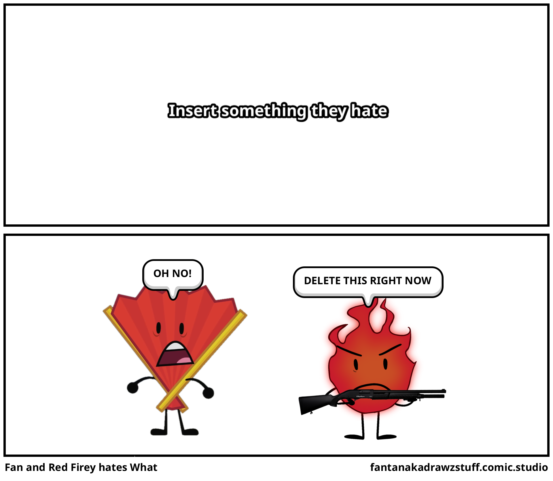 Fan and Red Firey hates Blank Meme Template