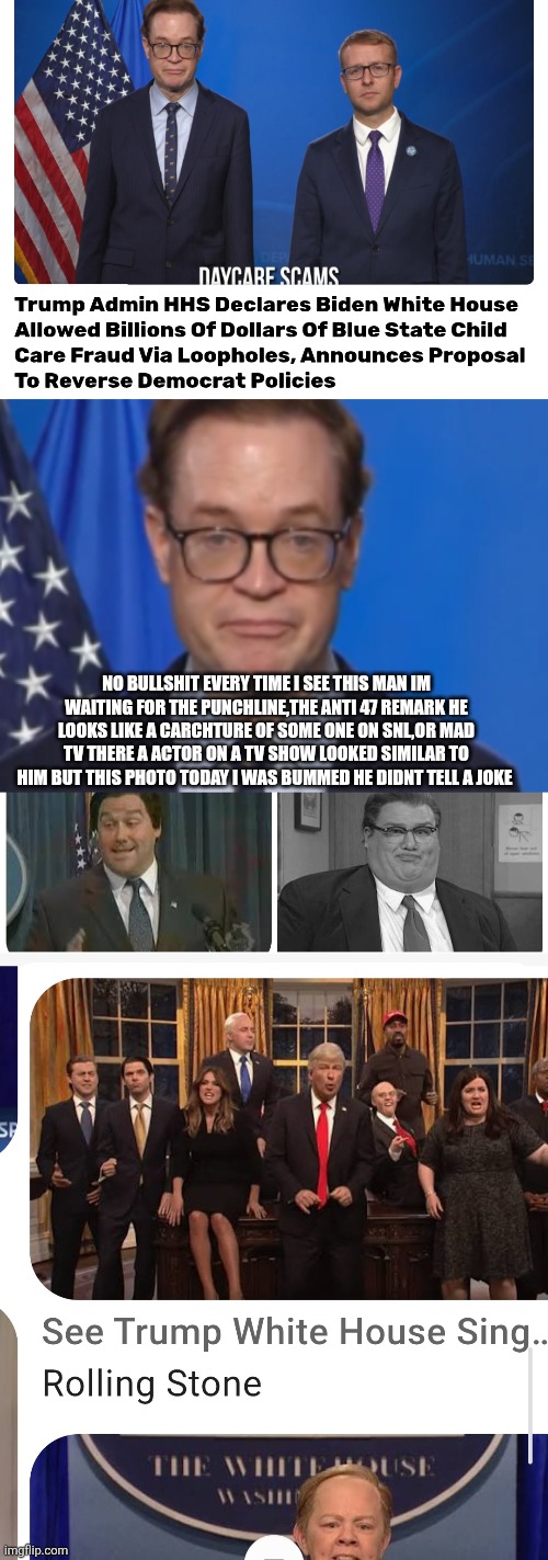 No laughing matter | NO BULLSHIT EVERY TIME I SEE THIS MAN IM WAITING FOR THE PUNCHLINE,THE ANTI 47 REMARK HE LOOKS LIKE A CARCHTURE OF SOME ONE ON SNL,OR MAD TV THERE A ACTOR ON A TV SHOW LOOKED SIMILAR TO HIM BUT THIS PHOTO TODAY I WAS BUMMED HE DIDNT TELL A JOKE | image tagged in wtf | made w/ Imgflip meme maker