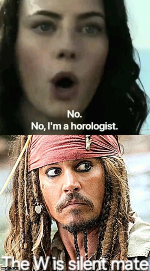 The W Is Silent | image tagged in pirates of the carribean | made w/ Imgflip meme maker