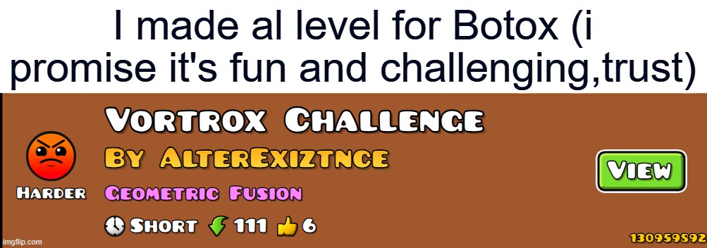 I made al level for Botox (i promise it's fun and challenging,trust) | made w/ Imgflip meme maker